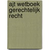 AJT Wetboek gerechtelijk recht door P. Roose