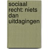 Sociaal recht: niets dan uitdagingen door W. Van Eeckhoutte