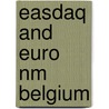 EASDAQ and Euro NM Belgium by Unknown
