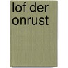Lof der onrust door M. Storme