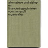 Alternatieve fundraising- en financieringstechnieken voor non-profit organisaties door D. Coecelbergh