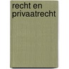 Recht en privaatrecht by R. de Corte