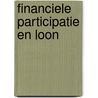 Financiele participatie en loon door J. de Wortelaer