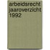 Arbeidsrecht jaaroverzicht 1992