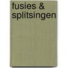 Fusies & splitsingen by Stefan Lievens