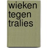 Wieken tegen tralies door Vries