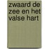 Zwaard de zee en het valse hart