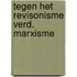 Tegen het revisonisme verd. marxisme