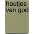 Houtjes van god