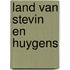 Land van stevin en huygens