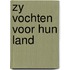 Zy vochten voor hun land