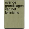 Over de grondslagen van het leninisme door Stalin
