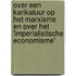 Over een karikatuur op het marxisme en over het 'imperialistische economisme'