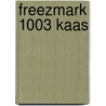 Freezmark 1003 Kaas door Onbekend