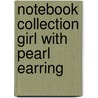 Notebook Collection Girl with Pearl Earring by Unknown