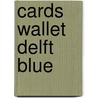 Cards Wallet Delft Blue by Unknown