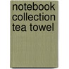 Notebook collection Tea Towel by Unknown