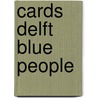 Cards Delft Blue People door Onbekend