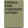 Kijkdoos boek onderwater verhalen by M. Butterfield
