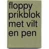 Floppy prikblok met vilt en pen door Onbekend