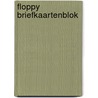 Floppy briefkaartenblok door Onbekend