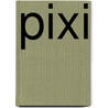 Pixi by Wenzel Burger