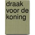 Draak voor de koning