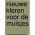 Nieuwe kleren voor de muisjes