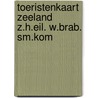 Toeristenkaart zeeland z.h.eil. w.brab. sm.kom door Onbekend