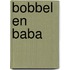 Bobbel en baba