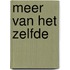 Meer van het zelfde