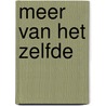 Meer van het zelfde door Hoogland