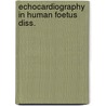 Echocardiography in human foetus diss. door Michael Stewart