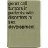 Germ cell tumors in patients with disorders of sex development