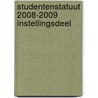 Studentenstatuut 2008-2009 Instellingsdeel door Erasmus Universiteit Rotterdam