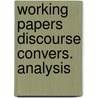 Working papers discourse convers. analysis door Onbekend