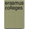 Erasmus colleges door Onbekend