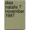 Dies natalis 7 november 1997 door P.W.C. Akkermans