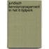Juridisch kennismanagement in het IT-tijdperk