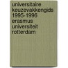 Universitaire keuzevakkengids 1995-1996 Erasmus Universiteit Rotterdam door Onbekend