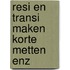 Resi en transi maken korte metten enz