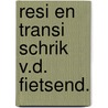 Resi en transi schrik v.d. fietsend. by Doffagne