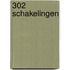 302 schakelingen