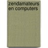 Zendamateurs en computers door Schaap