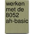 Werken met de 8052 ah-basic