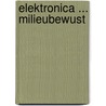 Elektronica ... milieubewust door P. van Beeck