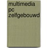 Multimedia PC zelfgebouwd by H. Petrowsky