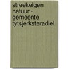 Streekeigen natuur - gemeente Tytsjerksteradiel door J.H.J. Schaminee