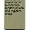 Evaluation of biochemical models at local and regional scale door J. Kros