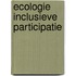 Ecologie inclusieve participatie